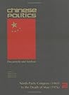 Chinese Politics: Documents and Analysis : Ninth Party Congress (1976)