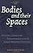 Bodies and their Spaces by Russell West-Pavlov