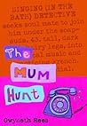 The Mum Hunt (Mum #1) The Mum Hunt (Mum #1)
