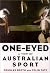 One-Eyed: A View of Austral...