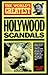 The World's Greatest Hollywood Scandals (The World's Greatest)