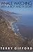 Whale Watching with a Boy and a Goat by Terry Gifford