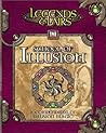 School of Illusion: A Compendium of Illusion Magic (Legends & Lairs, d20 System)