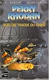 Perry Rhodan N177 Sur les traces du passé