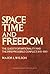 Space, Time, and Freedom: T...
