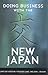 Doing Business with the New Japan by James Hodgson