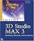 Inside 3d Studio Max 3 Modeling, Materials and Rendering by Ted Boardman
