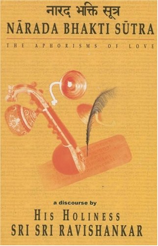 Narada Bhakti Sutra - The Aphorisms of Love (Paperback)