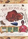 Step into the Stone Age Step into the Stone Age