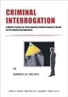 Criminal Interrogation: A Modern Format for Interrogating Criminal Suspects Based on the Intellectual Approach