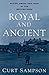 Royal and Ancient: Blood, S...