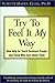 Try to Feel It My Way: New Help for Touch Dominant People and Those Who Care About Them