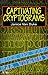 Captivating Cryptograms