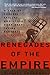 Renegades of the Empire: How Three Software Warriors Started a Revolution Behind the Walls of Fortress Microsoft