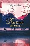Das Kind der Stürme by Juliet Marillier