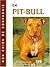 LE PIT BULL (Mon chien de c...