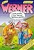 Werner - Lehrjahre sind keine Herrenjahre (Sammelbände #4)