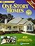 One-Story Homes: Over 450 Designs for Single-Level Living