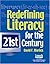 Redefining Literacy for the 21st Century by David F. Warlick