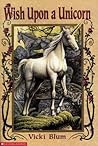 Wish Upon a Unicorn by Vicki Blum