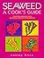 Seaweed A Cook's Guide