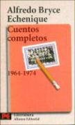 Portada de Cuentos completos: 1964-1974, de Alfredo Bryce Echenique