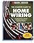 The Complete Guide to Home Wiring: A Comprehensive Manual, from Basic Repairs to Advanced Projects (Black & Decker Home Improvement Library)
