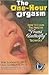The One Hour Orgasm: How to...