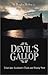 Devil's Gallop: Trips Into Scotland's Dark and Bloody Past