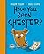 Have You Seen Chester? by Andrew  Murray