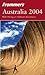 Frommer's Australia 2004 by Marc Llewellyn