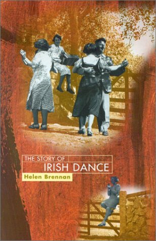 The Story of Irish Dance (Paperback)