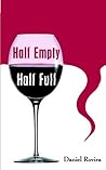Half Empty: Half Full