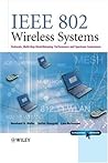 IEEE 802 Wireless Systems: Protocols, Multi-Hop Mesh / Relaying, Performance and Spectrum Coexistence