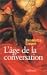 L'âge de la conversation