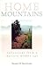 Home Mountains by Susan H. Swetnam