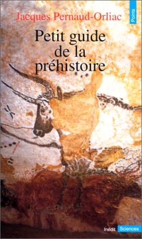 Petit guide de la préhistoire (Mass Market Paperback)
