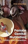Female Genital Mutilation: Politics And Prevention