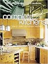 Complete Kitchens: Plan & Build Your Dream Kitchen