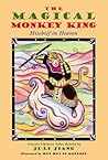 The Magical Monkey King by Ji-li Jiang