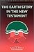 The Earth Story in the New Testament by Norman C. Habel