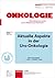 Aktuelle Aspekte in Der Uro-Onkologie (German Edition)