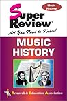 Music History Super Review (Super Reviews Study Guides) Music History Super Review (Super Reviews Study Guides)