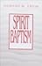 Spirit Baptism by Howard M. Ervin