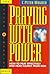 Praying With Power: How to ...