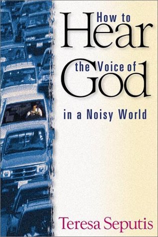 How to Hear the Voice of God in a Noisy World