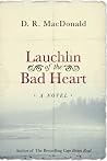 Lauchlin of the Bad Heart Lauchlin of the Bad Heart
