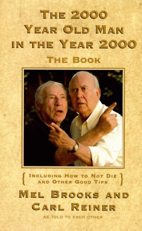 The 2000 Year Old Man in the Year 2000: The Book (Hardcover)