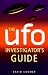 The Ufo Investigator's Guide
