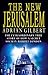 The New Jerusalem by Adrian Geoffrey Gilbert